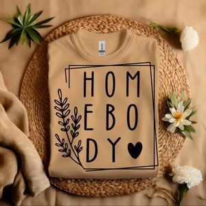 T15 Homebody T-shirt Homebody Shirt For Her Home Body Sweatshirt Homebody Hoodie